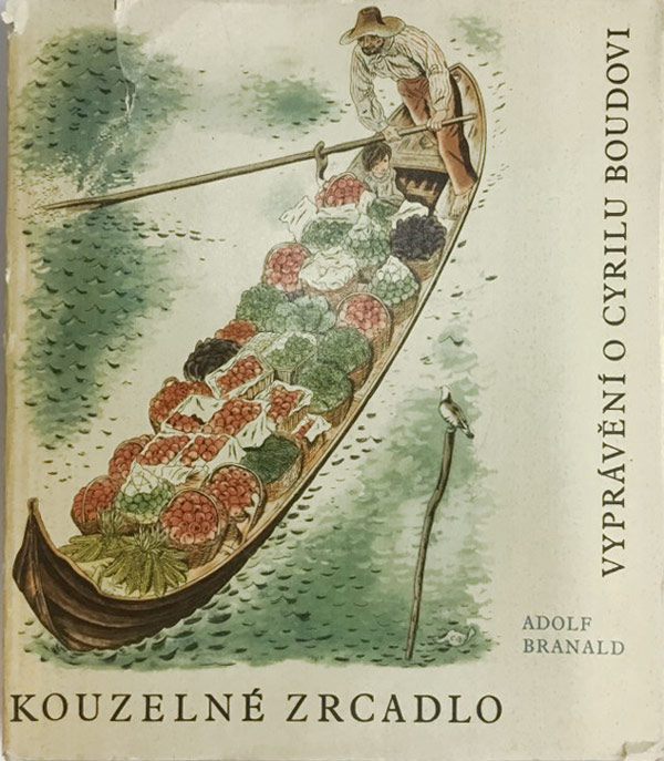 Adolf Branald: Kouzelné zrcadlo – Vyprávění o Cyrilu Boudovi