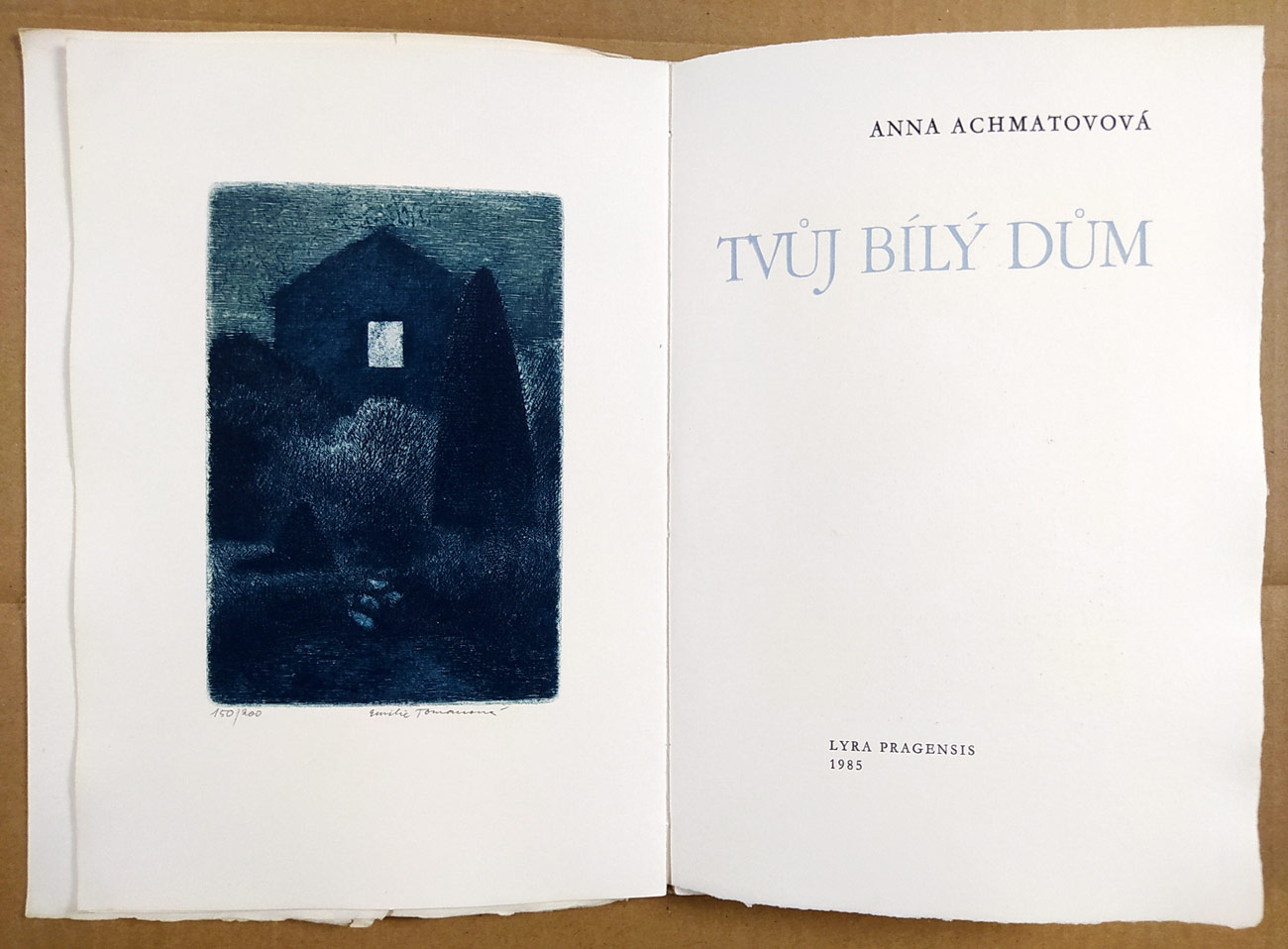 Tomanová Emilie, Achmatovová Anna – Tvůj bílý dům, bibliofilie, 1985