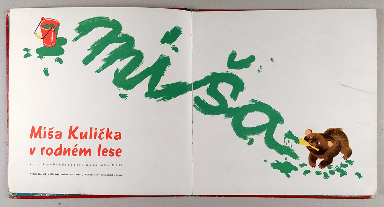Vik Jan – Míša Kulička v rodném lese. Veselá dobrodružství medvídka Míši, ilustroval Jiří Trnka, 1941