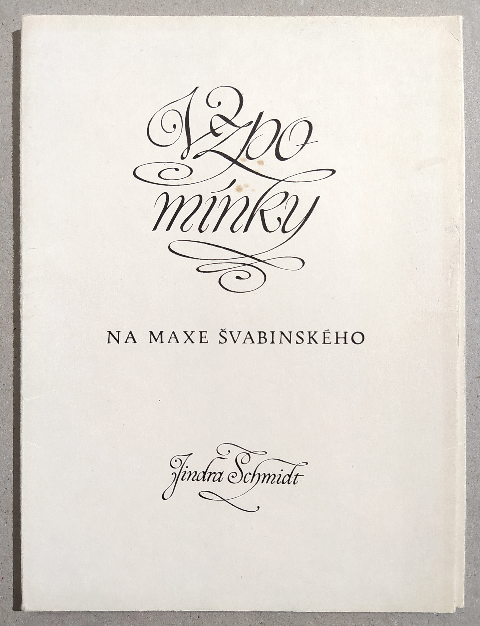 Schmidt Jindra – Vzpomínky na Maxe Švabinského, dvě ocelorytiny, 1973