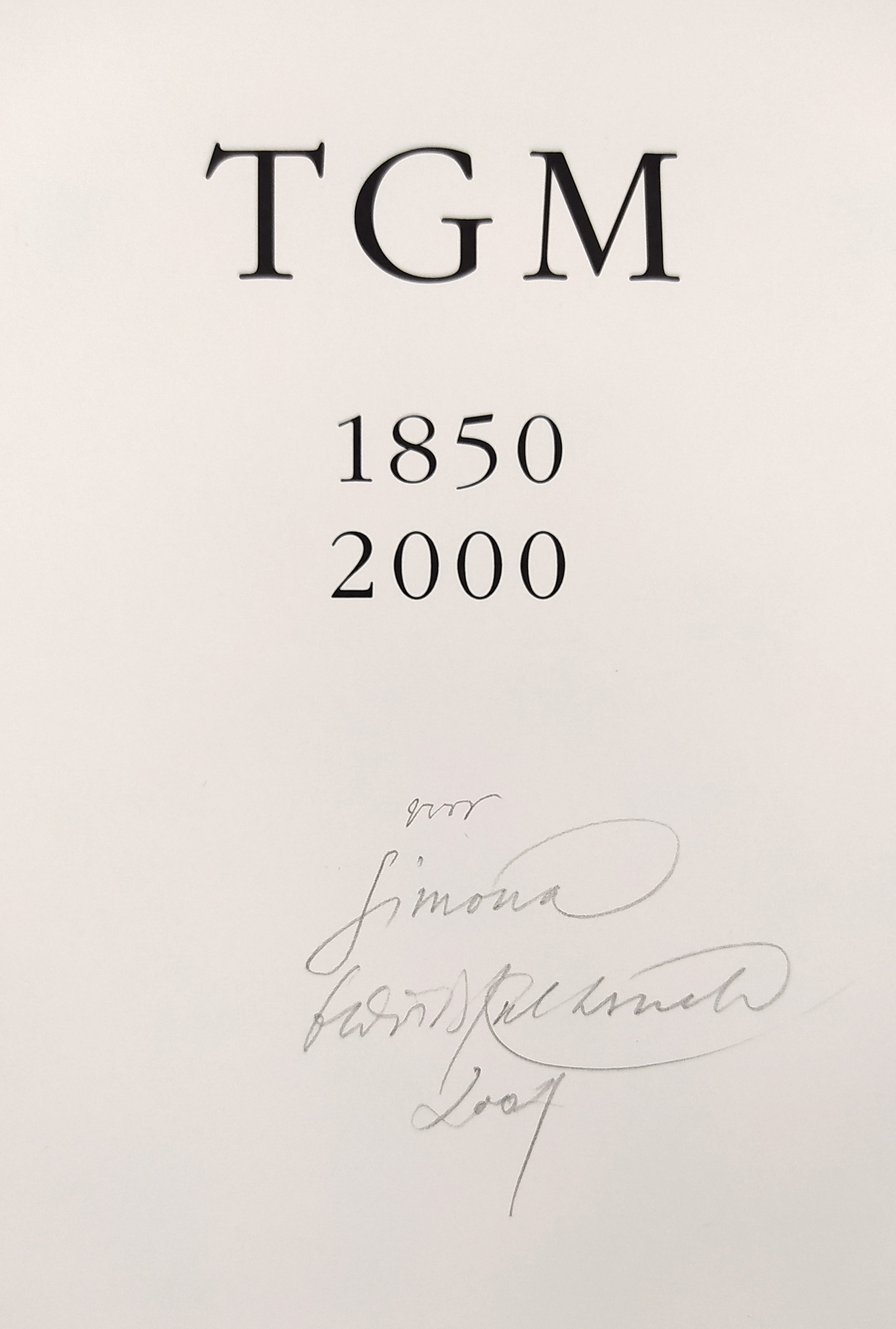 Kulhánek Oldřich – TGM 1850–2000, číslováno 126/150, Bonaventura, 2000