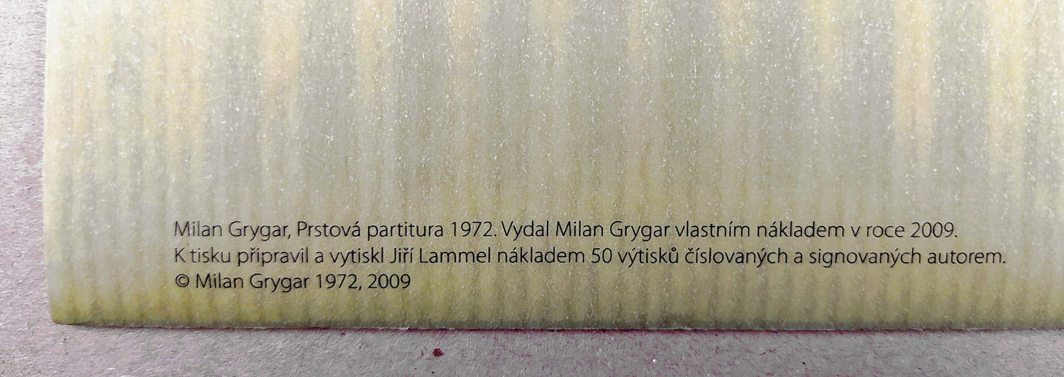 Grygar Milan – Prstová partitura 1972, 32 stran, vlastním nákladem 2009