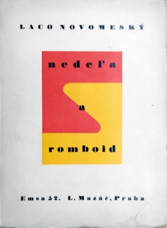 Novomeský Laco – Nedeľa a Romboid, L. Mazáč, Praha – Bratislava, 1935