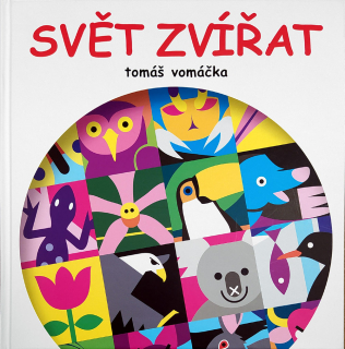 Vomáčka Tomáš – Svět zvířat, ilustroval Tomáš Vomáčka, 2023