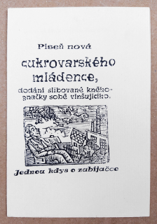 Váchal Josef – Píseň nová cukrovarského mládence, autorský příležitostný tisk, 1939–1945