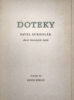 Sukdolák Pavel – Doteky, 10 barevných leptů, česká moderní grafika, 1994