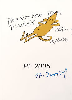 Born Adolf – PF 2005, PhDr. František Dvořák, signovaná serigrafie, 2005