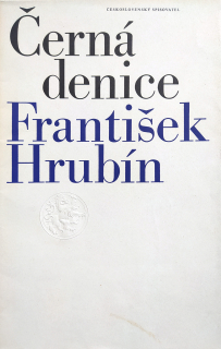 Hrubín František, Sklenář Zdeněk – Černá denice, 1. vydání, dedikace Zd. Sklenáře, bibliofilie, 1968